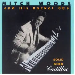 Solid Gold Cadillac by Mitch Woods album reviews, ratings, credits