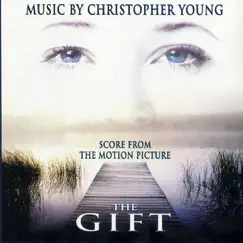 The Gift (Soundtrack from the Motion Picture) by Christopher Young album reviews, ratings, credits