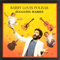Juggling Babies by Barry Polisar Louis album reviews, ratings, credits