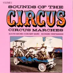 Vol. 2-Sounds of the Circus by South Shore Concert Band album reviews, ratings, credits