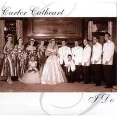 I Do by Carter Cathcart album reviews, ratings, credits