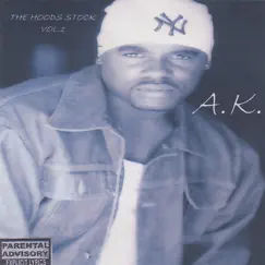 The Hoodsstock Vol.1 by A.K. album reviews, ratings, credits