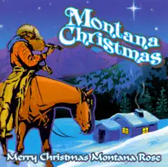 Montana Christmas by Montana Rose album reviews, ratings, credits