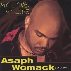 My Love ,my Life by Asaph Womack album reviews, ratings, credits