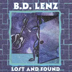Lost and Found by B.D. Lenz album reviews, ratings, credits