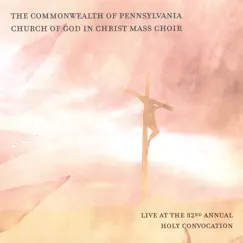 Live @ the 82nd Annual Holy Convocation by Commonwealth of Pennsylvania COGIC Mass Choir album reviews, ratings, credits