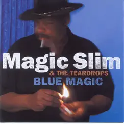 Blue Magic by Magic Slim & The Teardrops album reviews, ratings, credits