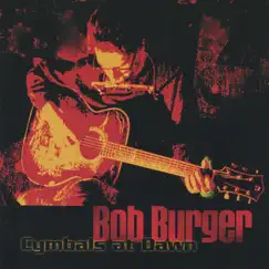 Cymbals at Dawn by Bob Burger album reviews, ratings, credits