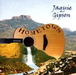 Hometown by Jaquie Gipson album reviews, ratings, credits