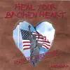 Heal Your Broken Heart album lyrics, reviews, download