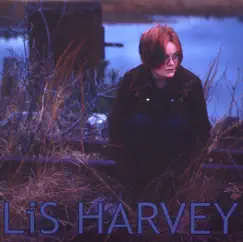 Human After All by Lis Harvey album reviews, ratings, credits