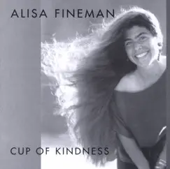 Cup of Kindness by Alisa Fineman album reviews, ratings, credits