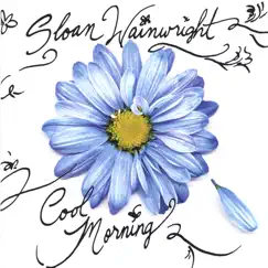 Cool Morning by Sloan Wainwright album reviews, ratings, credits