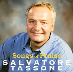 Songs of Praise by Salvatore Tassone album reviews, ratings, credits