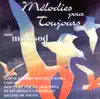 Melodies Pour Toujours album lyrics, reviews, download