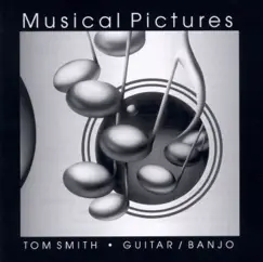 Musical Pictures by Tom Smith album reviews, ratings, credits