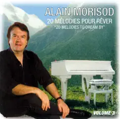 20 Melodies to Dream By: Volume 3 by Alain Morisod album reviews, ratings, credits