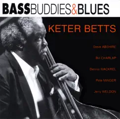 Bass, Buddies, Blues by Keter Betts album reviews, ratings, credits