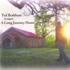 By Request, a Long Journey Home by Ted Brabham album reviews, ratings, credits