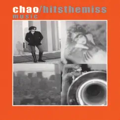 Hits the Miss by Chao album reviews, ratings, credits