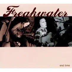 End Time by Freakwater album reviews, ratings, credits