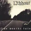 Five Months Late album lyrics, reviews, download