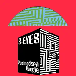 Postmodern Boogie by 8 Eyes album reviews, ratings, credits