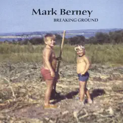 Breaking Ground by Mark Berney album reviews, ratings, credits