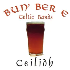 Ceilidh by Bun' Ber E album reviews, ratings, credits