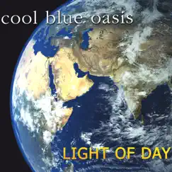 Light of Day by Cool Blue Oasis album reviews, ratings, credits