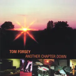 Another Chapter Down by Tom Forsey album reviews, ratings, credits