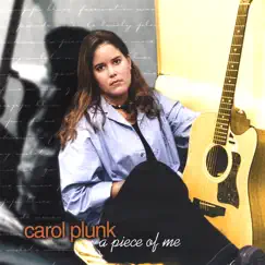 A Piece of Me by Carol Plunk album reviews, ratings, credits