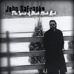 The Spirit of Black Hawk Road by John SaFranko album reviews, ratings, credits