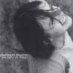 You and a Six String by Shannon Murray album reviews, ratings, credits