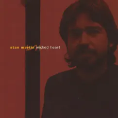 Wicked Heart by Stan Martin album reviews, ratings, credits