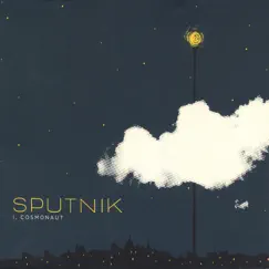 I, Cosmonaut by Sputnik album reviews, ratings, credits