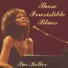 Those Irresistible Blues album lyrics, reviews, download