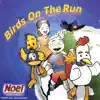 Birds On the Run album lyrics, reviews, download