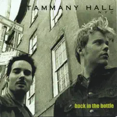 Back in the Bottle by Tammany Hall Nyc album reviews, ratings, credits