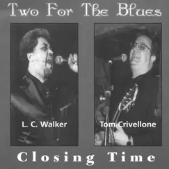 Closing Time by Two for the Blues album reviews, ratings, credits