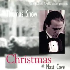Thomas Snow: Christmas at Mast Cove by Thomas Snow album reviews, ratings, credits