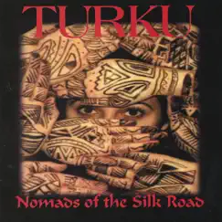 Nomads of the Silk Road by Türkü album reviews, ratings, credits