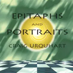 Epitaphs and Portraits by Craig Urquhart album reviews, ratings, credits