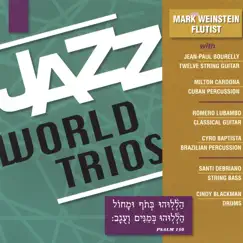 Jazz World Trios by Mark Weinstein album reviews, ratings, credits