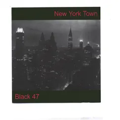 New York Town by Black 47 album reviews, ratings, credits