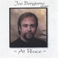 At Peace - Solo Piano by Joe Bongiorno album reviews, ratings, credits