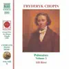 Chopin: Complete Piano Music, Vol. 8 (Polonaises, Vol. 1) album lyrics, reviews, download