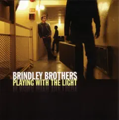 Playing With the Light by Brindley Brothers album reviews, ratings, credits