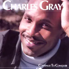 Continue to Conquer by Charles Gray album reviews, ratings, credits