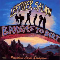 Bridges to Bert by Leftover Salmon album reviews, ratings, credits